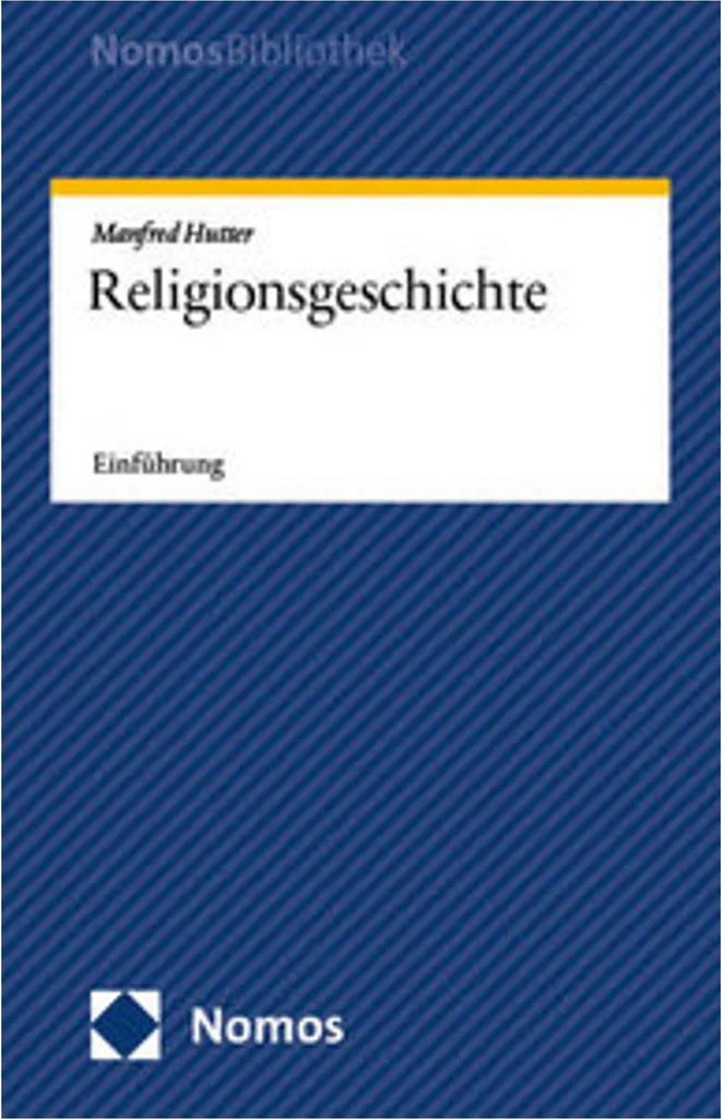 Religionsgeschichte : comprendre l'histoire du sacré et des cultes