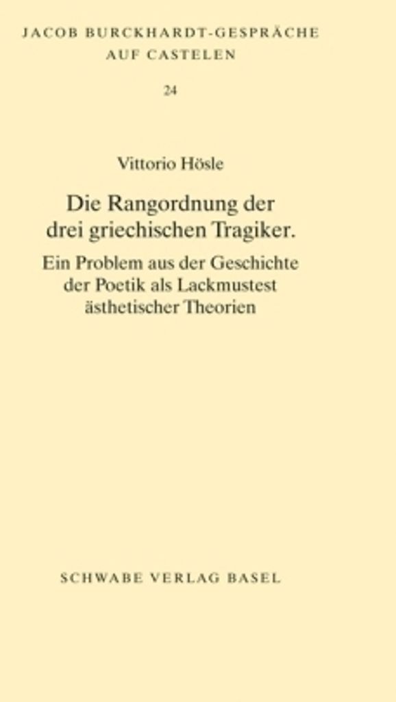 Hösle,V.:Rangordnung d.griech.Tragiker