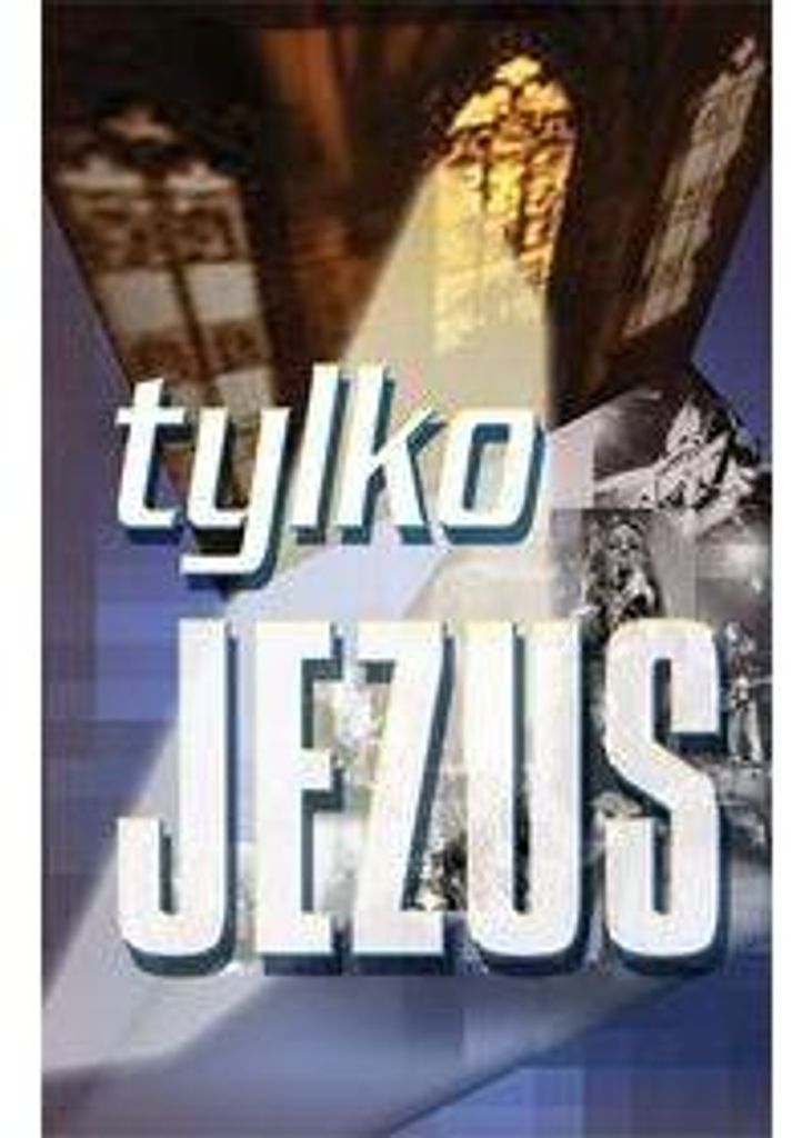 Tylko Jezus Spiewnik