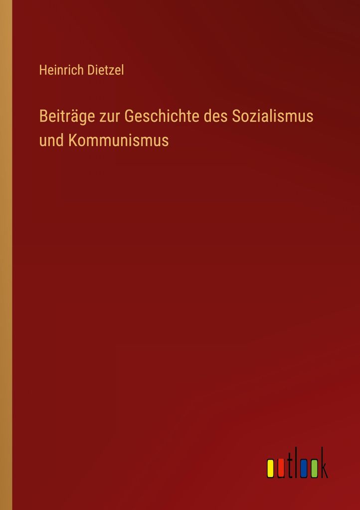 Beiträge zur Geschichte des Sozialismus und Kommunismus