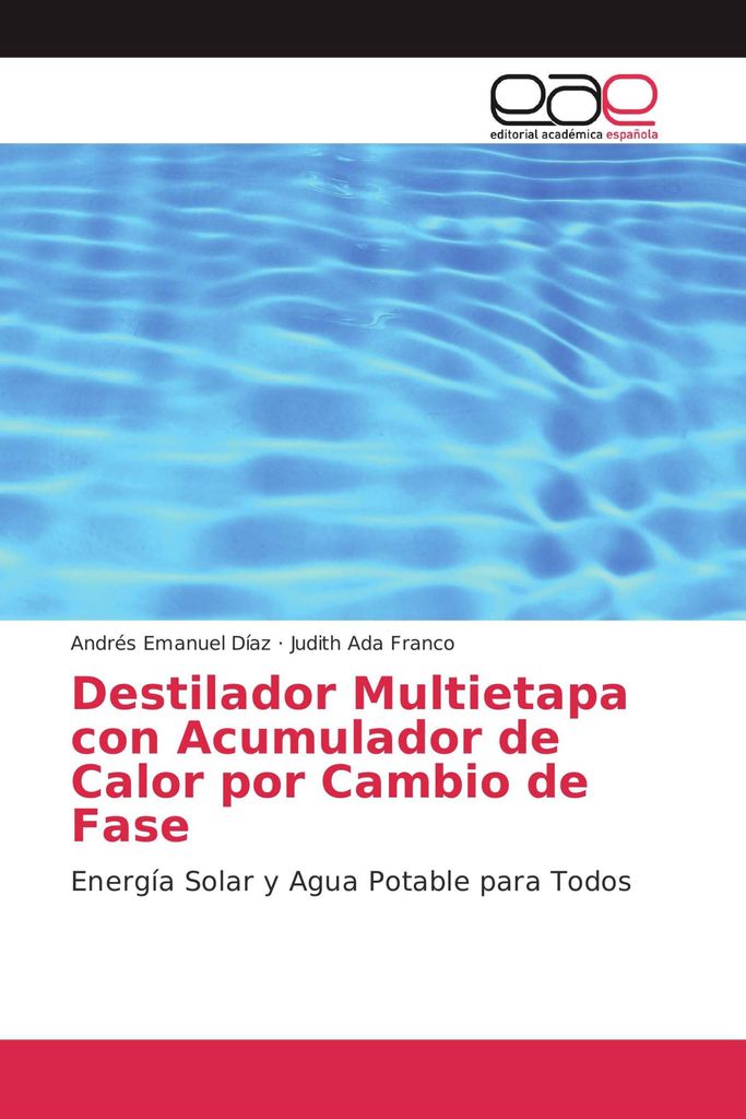 Destilador Multietapa con Acumulador de Calor por Cambio de Fase