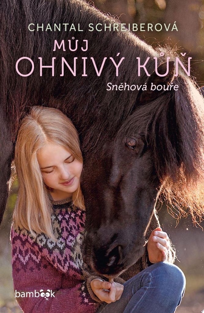 Můj ohnivý kůň. Sněhová bouře | Eva Kadlecová