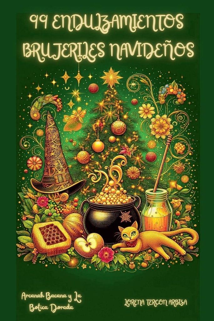 99 Endulzamientos Brujeriles Navideños