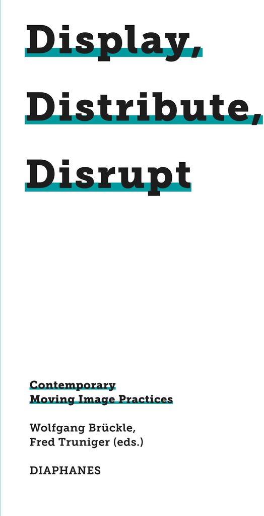 Display, Distribute, Disrupt