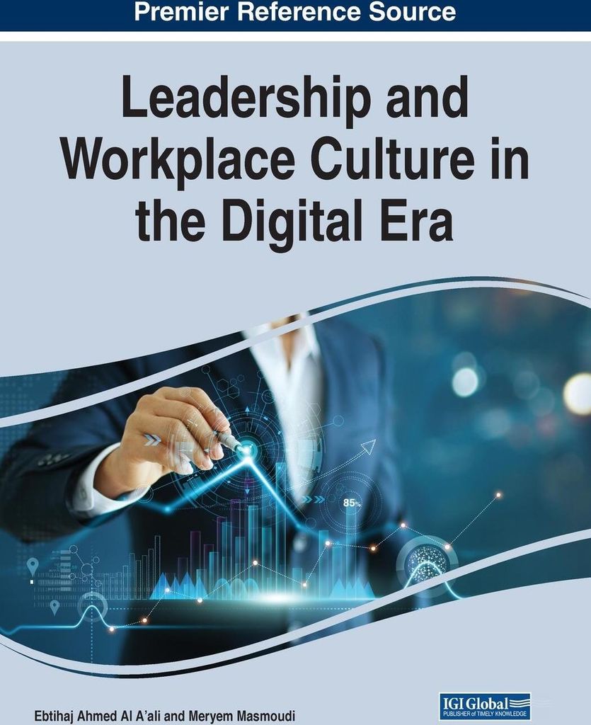 Leadership and Workplace Culture in the Digital Era