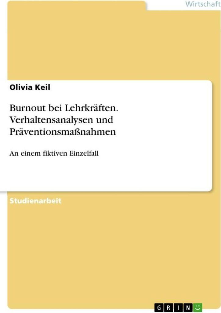 Burnout bei Lehrkräften. Verhaltensanalysen und Präventionsmaßnahmen
