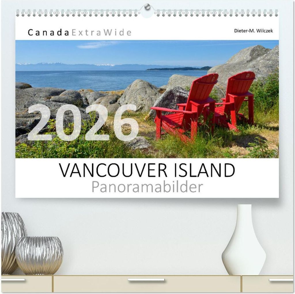 Vancouver Island Panoramabilder (hochwertiger Premium Wandkalender 2026 DIN A2 quer), Kunstdruck in Hochglanz