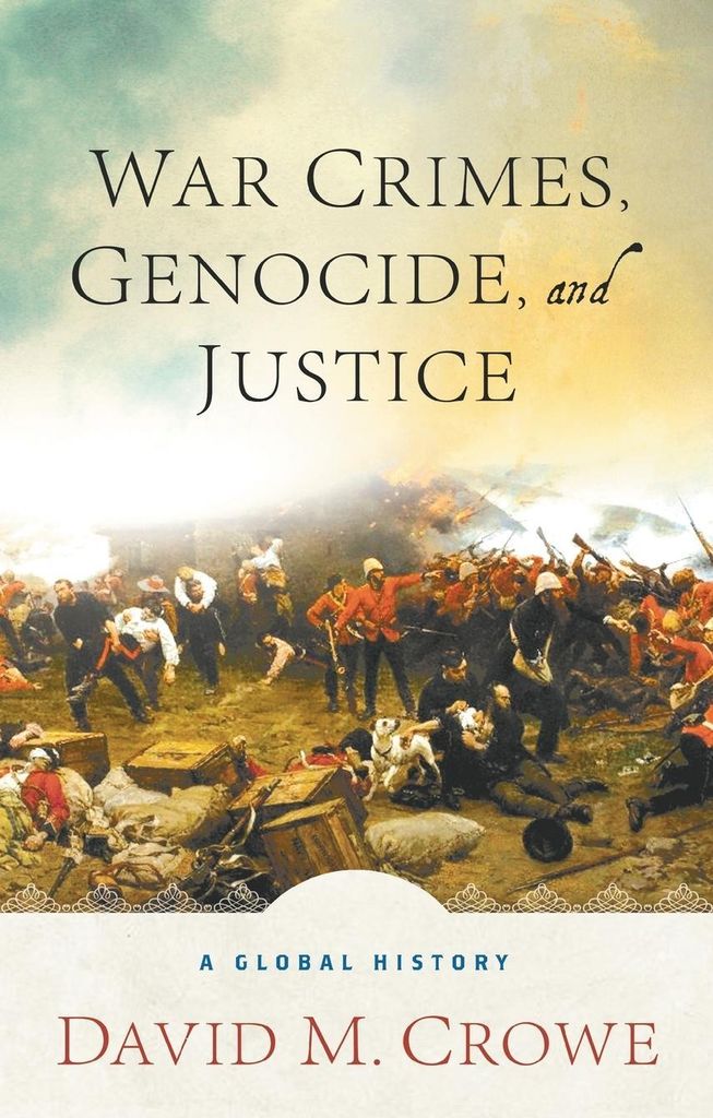 War Crimes, Genocide, and Justice