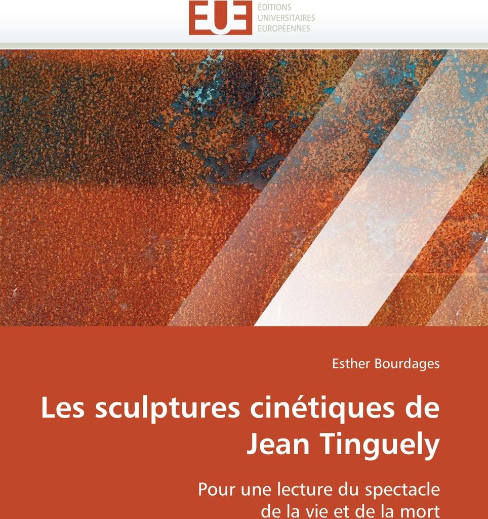 Les sculptures cinétiques de Jean Tinguely