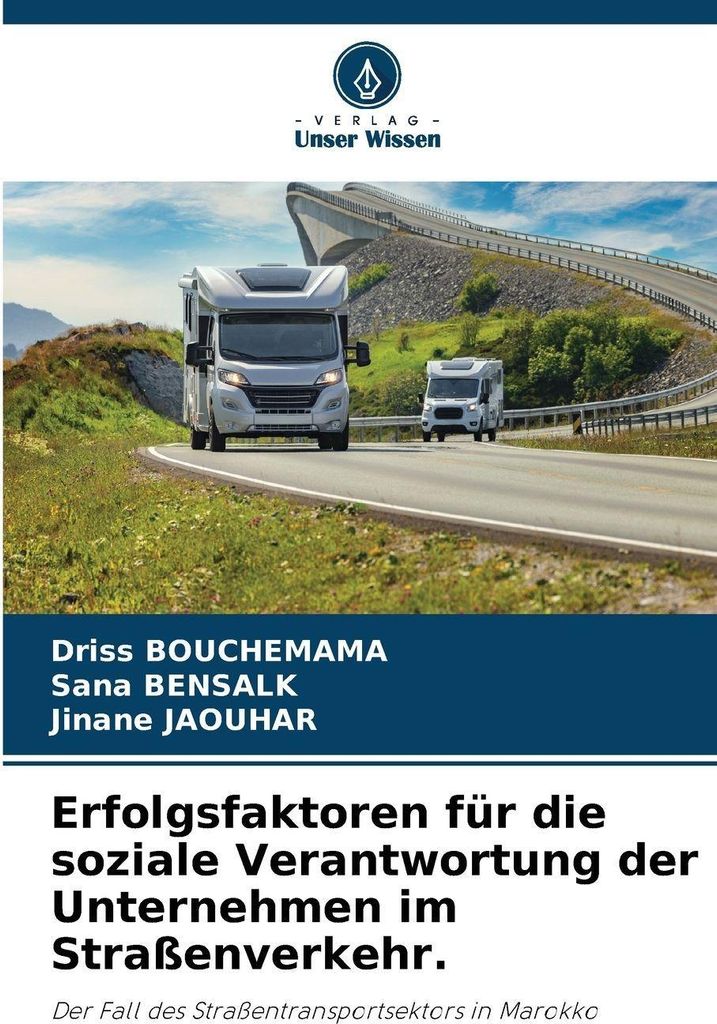 Erfolgsfaktoren für die soziale Verantwortung der Unternehmen im Straßenverkehr.