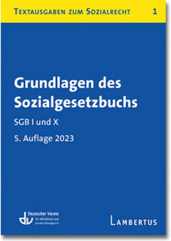 Grundlagen des Sozialgesetzbuchs. SGB I und X