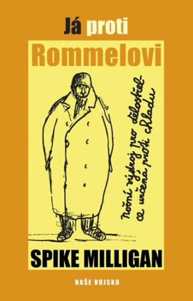 Já proti Rommelovi Spike Milligan - Humour et Tragédie de Guerre en 1943