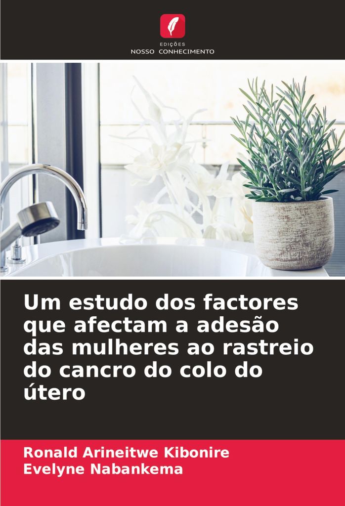 Um estudo dos factores que afectam a adesão das mulheres ao rastreio do cancro do colo do útero