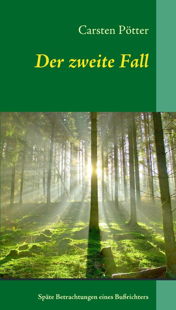 Der zweite Fall
