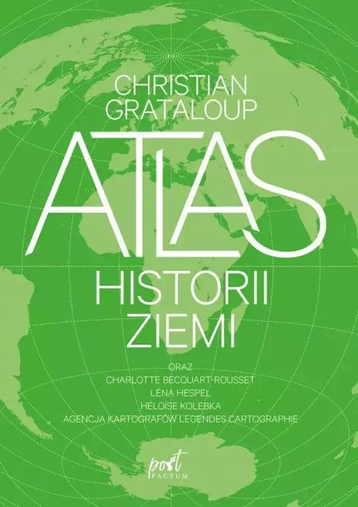Atlas de l'histoire de la Terre : Cartographie HD et Illustrations 3D