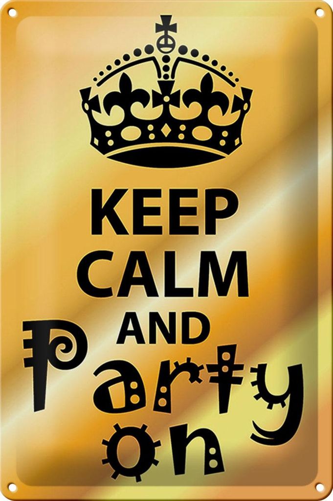 Blechschild Spruch 20x30cm Keep Calm and party on Produktbild 