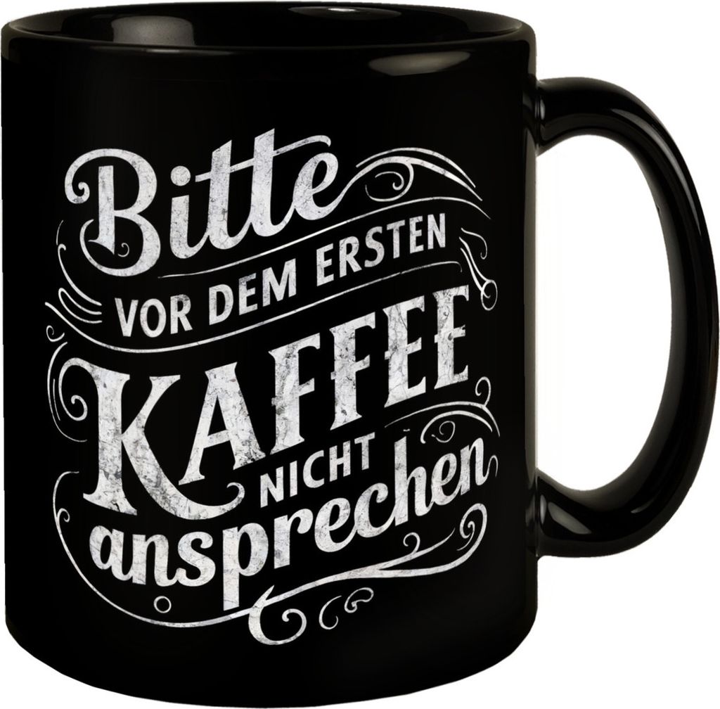 Bitte vor dem ersten Kaffee nicht ansprechen Tasse