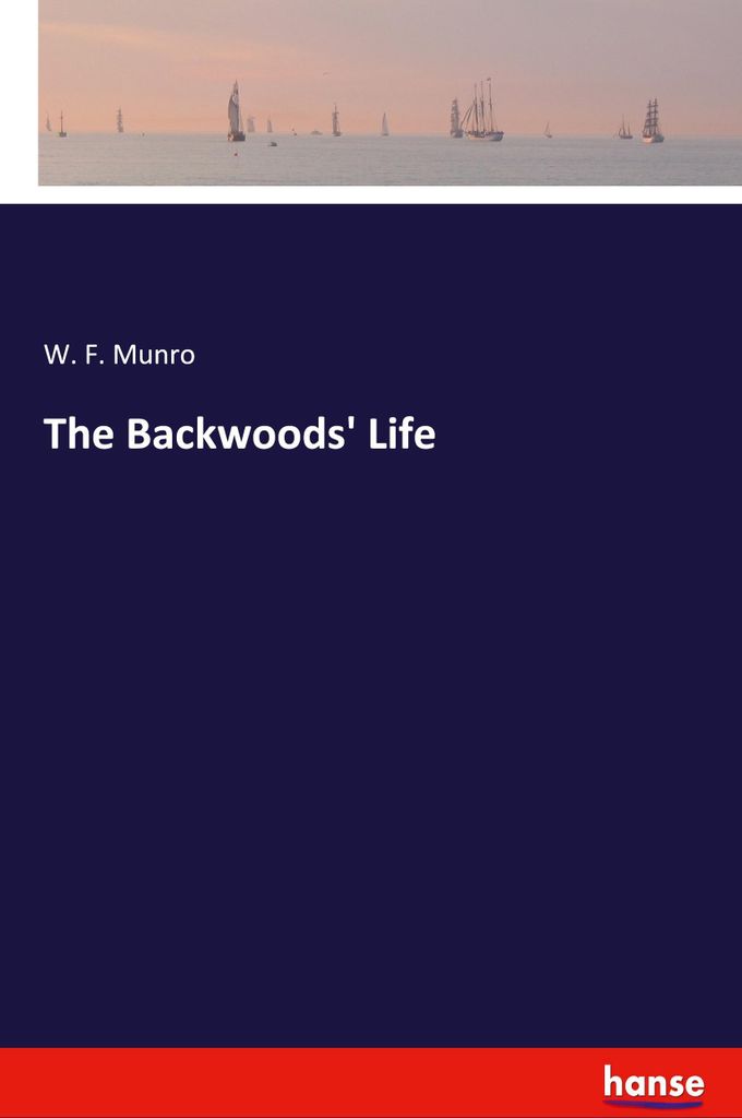 The Backwoods' Life