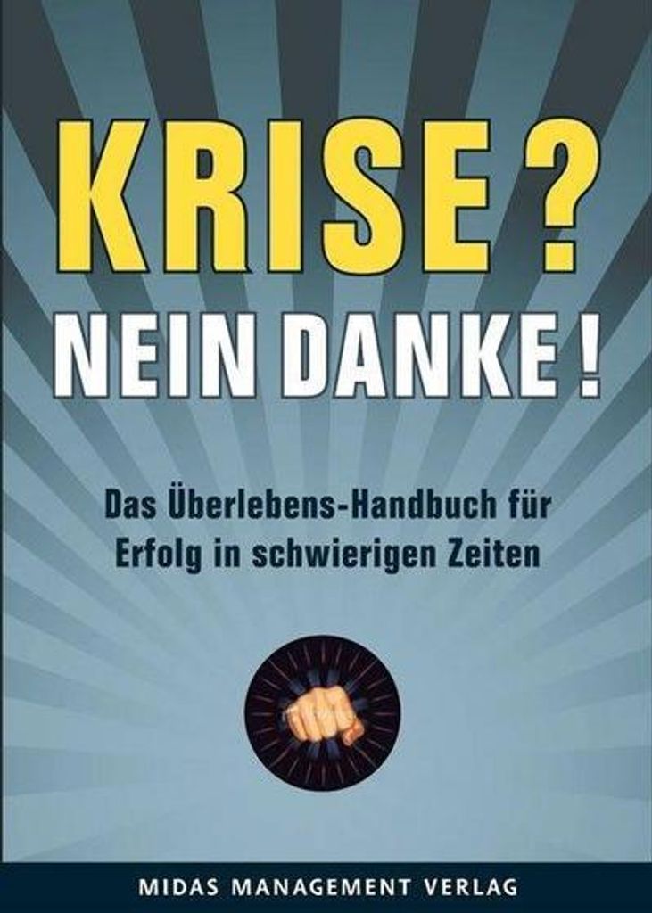 Krise? Nein, danke!