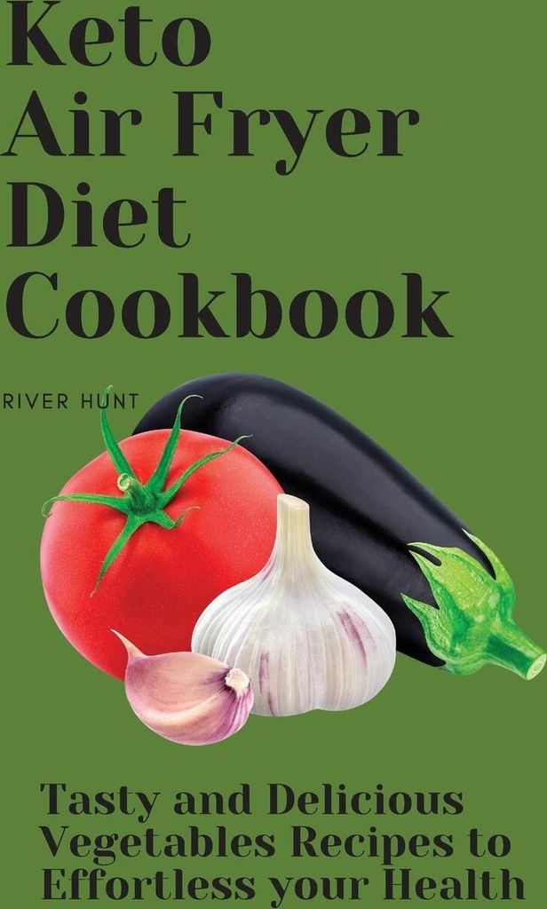 Keto Air Fryer Diet Cookbook
