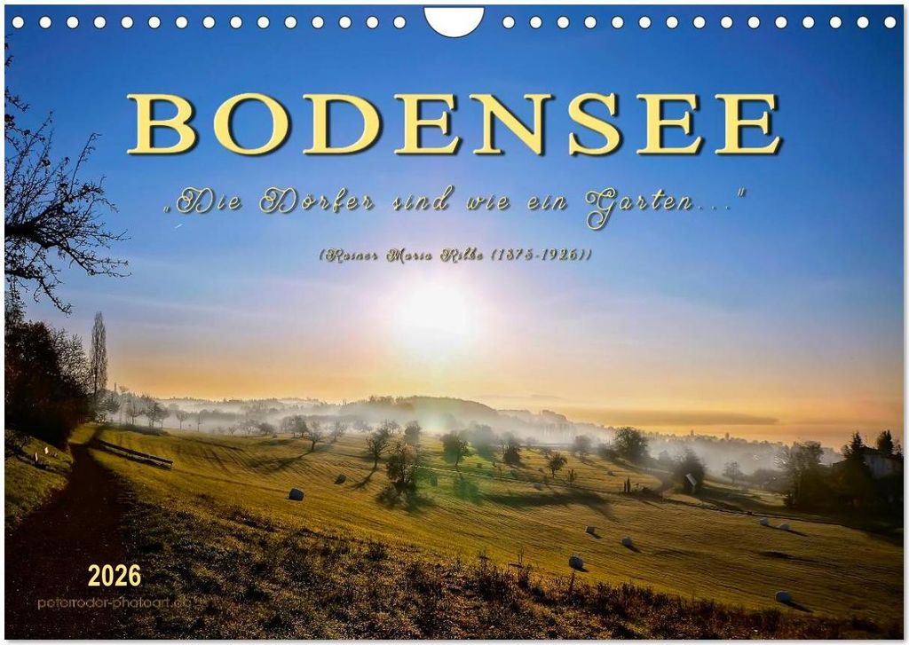Bodensee - "Die Dörfer sind wie ein Garten ..." (Rainer Maria Rilke) (Wandkalender 2026 DIN A4 quer), CALVENDO Monatskalender