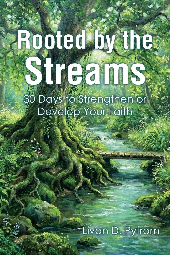 Rooted by the Streams