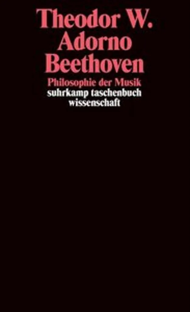 Beethoven - Philosophie de la Musique : Fragments et Notes Inédits d'Adorno