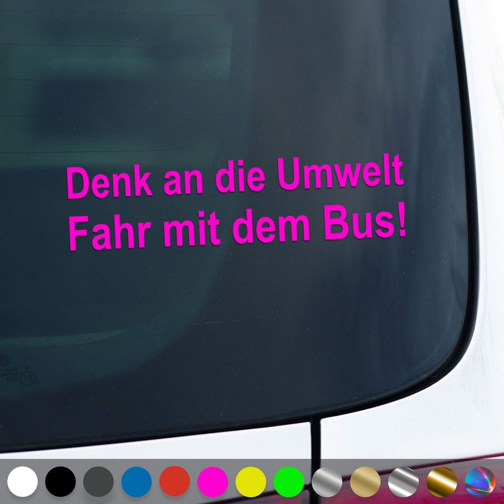 PantherPixel Denk An Die Umwelt Aufkleber Fahr Mit Dem Bus Sticker Auto Geschenkidee Farbe Neon-Pink