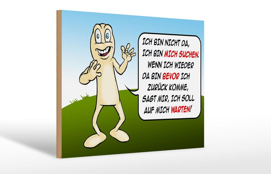 Holzschild Spruch 30x20cm Bin nicht da bin mich suchen
