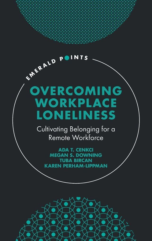 Overcoming Workplace Loneliness