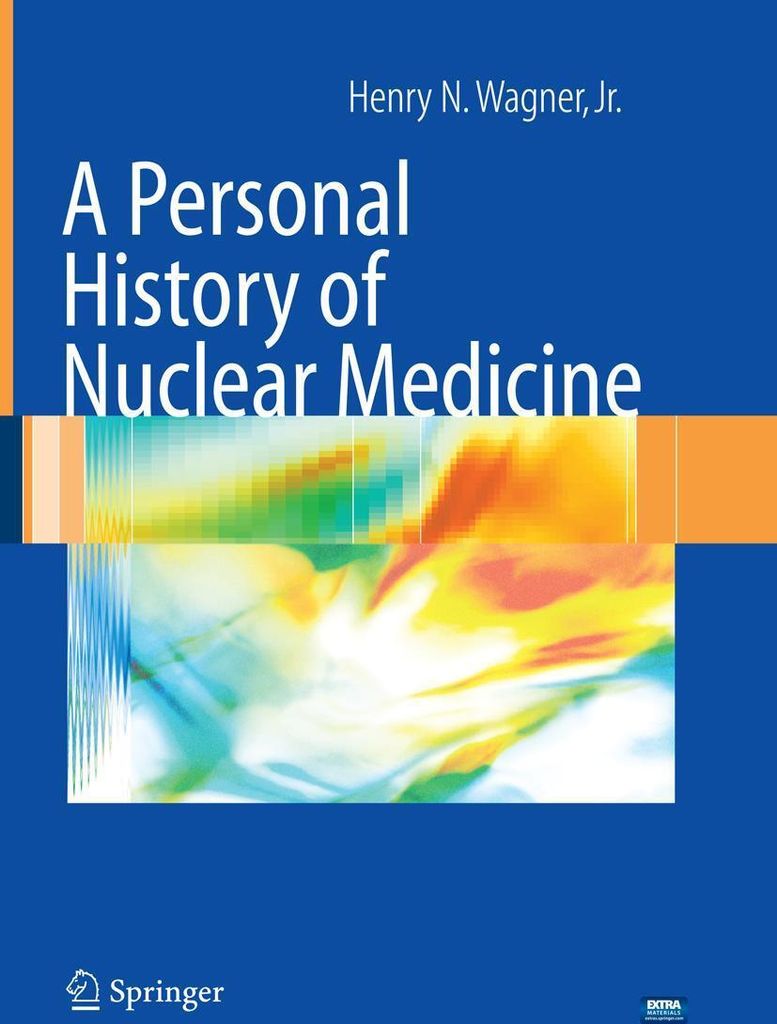 A Personal History of Nuclear Medicine