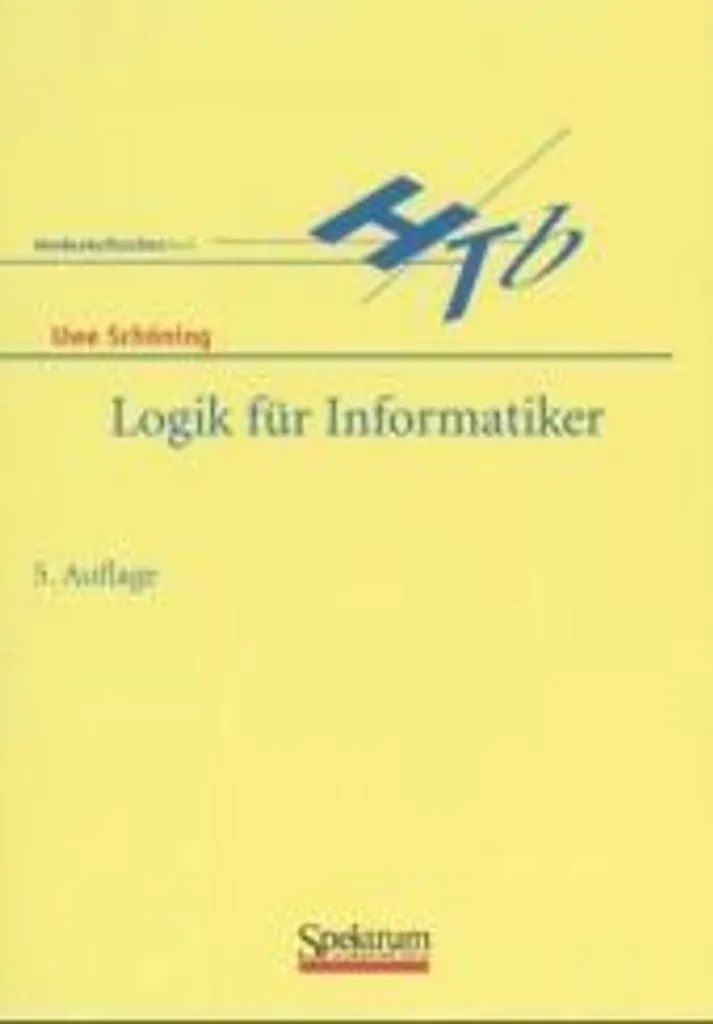 Logik für Informatiker : Méthodes formelles et algorithmes logiques