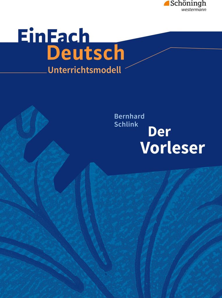 Der Vorleser. Gymnasiale Oberstufe. Neubearbeitung