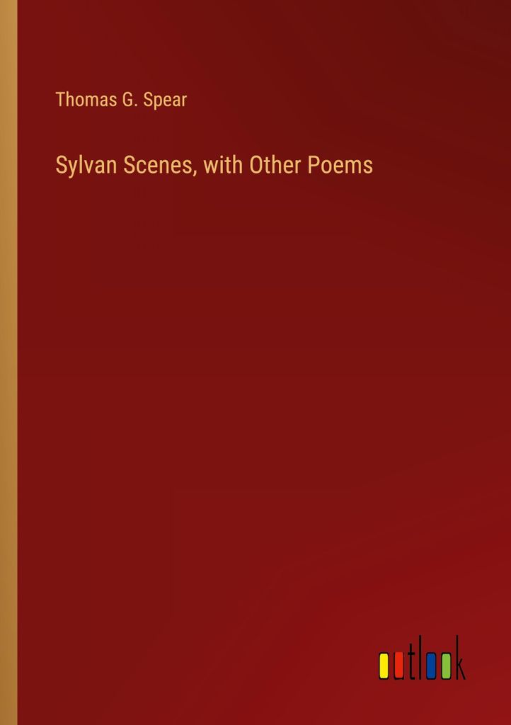 Sylvan Scenes, with Other Poems