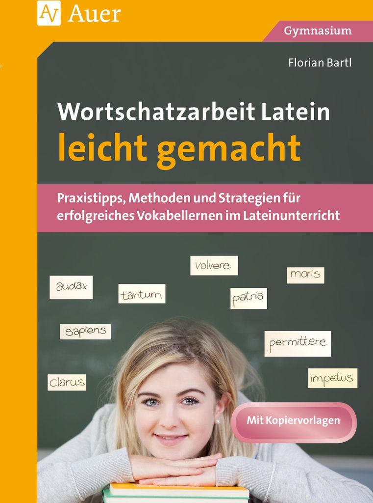 Wortschatzarbeit Latein leicht gemacht