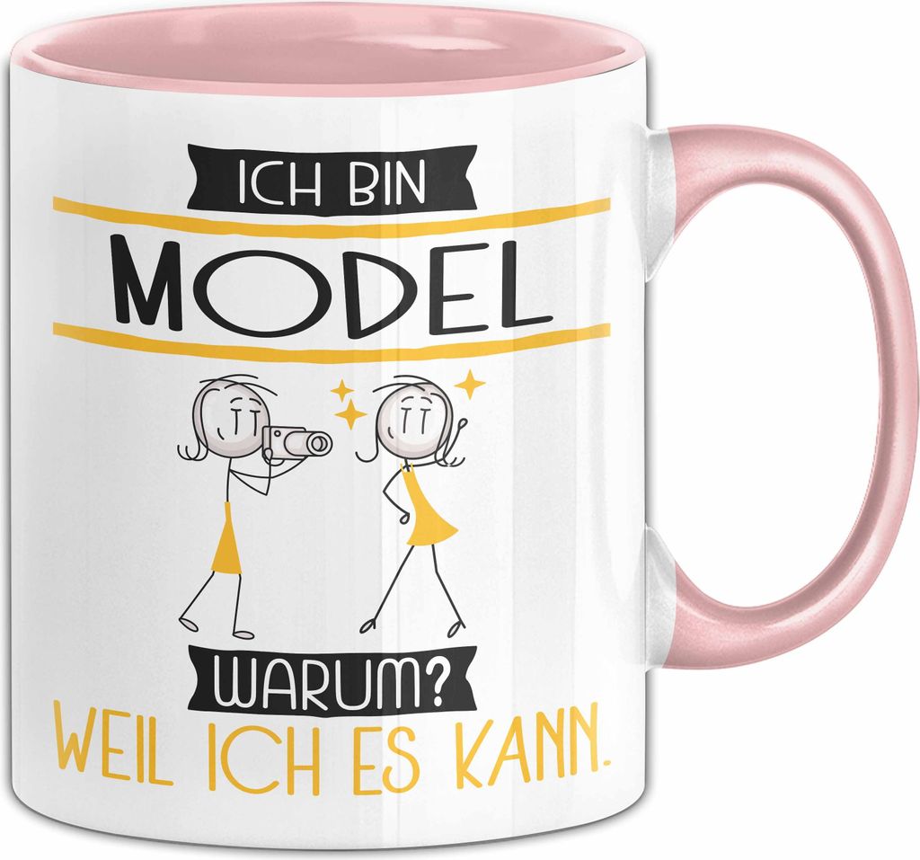 Model Tasse Geschenk Ich Bin Model Warum Weil Ich Es Kann Geschenkidee Geburtstag (Rosa)