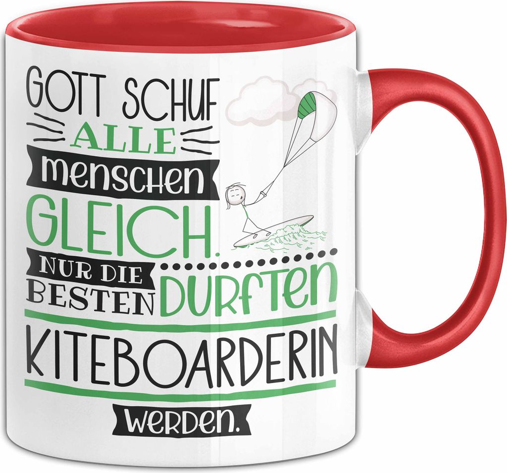 Kiteboarderin Geschenk Becher Tasse Gott Schuf Alle Menschen Gleich Nur Die Besten Durfeten Kiteboarderin Werden Geschenkidee Lustig (Rot)