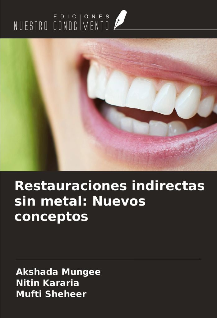 Restauraciones indirectas sin metal: Nuevos conceptos