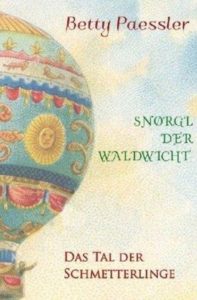 Das Tal der Schmetterlinge – Traumreisen für Kinder mit Wichten und Elfen, erzählt von Snørgl