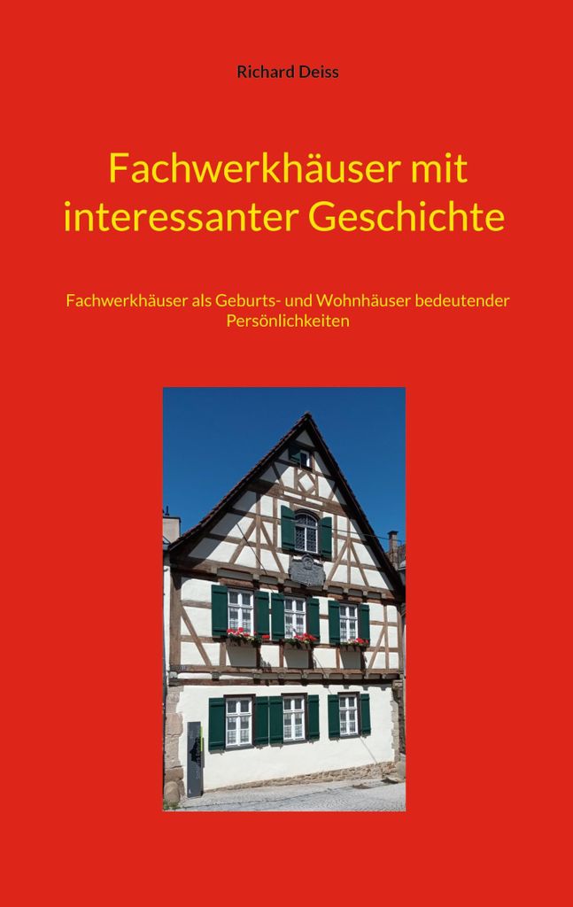 Fachwerkhäuser mit interessanter Geschichte