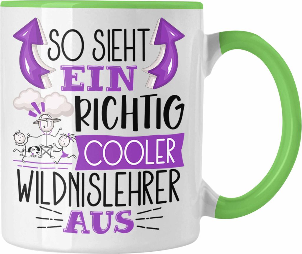 Trendation - So Sieht Ein Richtig Cooler Wildnislehrer Aus Tasse Geschenk für Wildnislehrer Geburtstag Geschenkdiee (Grün)