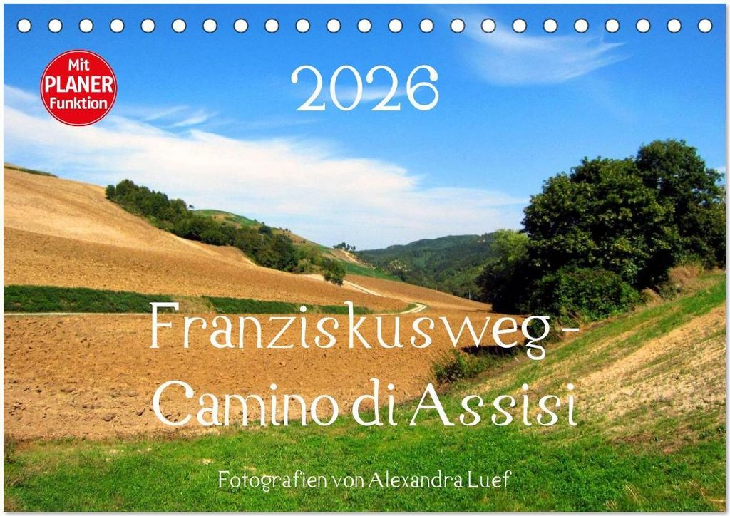 Franziskusweg - Camino di Assisi (Tischkalender 2026 DIN A5 quer), CALVENDO Monatskalender