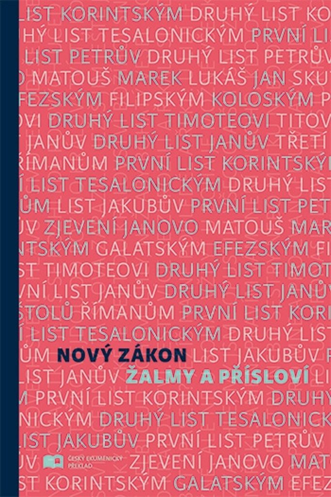 Nový zákon Žalmy a Přísloví | Česká biblická společnost