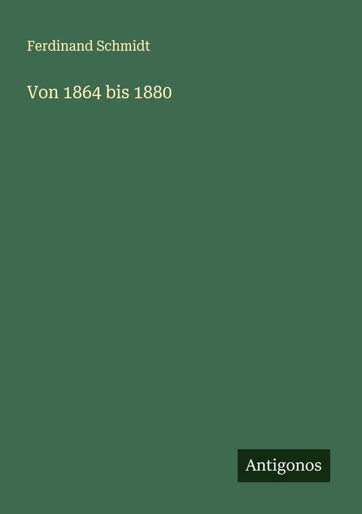 Von 1864 bis 1880