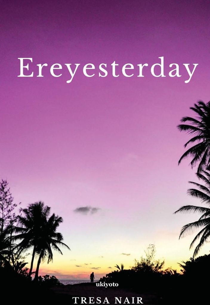 Ereyesterday