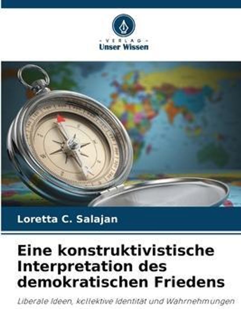 Eine konstruktivistische Interpretation des demokratischen Friedens