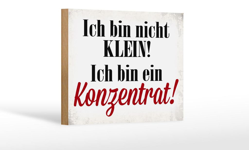 Holzschild Spruch 18x12cm bin nicht klein bin Konzentrat Produktbild 