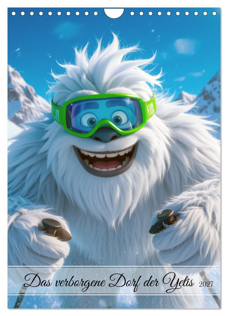 Das verborgene Dorf der Yetis (Wandkalender 2027 DIN A4 hoch), CALVENDO Monatskalender