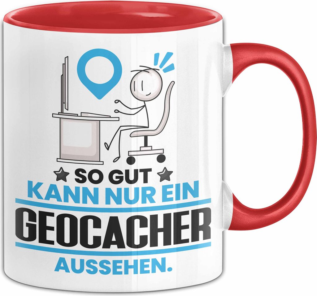 Geocacher Geschenk Tasse So Gut Kann Nur Ein Geocacher Aussehen Geschenkidee Kaffee-Becher (Rot)
