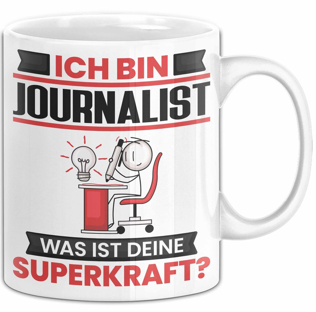 Journalist Tasse Geschenk für Journalist Geburtstag Lustiger Spruch Kaffee-Becher Was Ist Deine Superkraft (Weiß)
